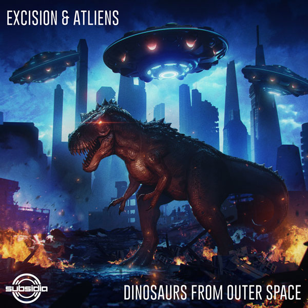 Excision & ATLiens - Dinosaurs From Outer Space