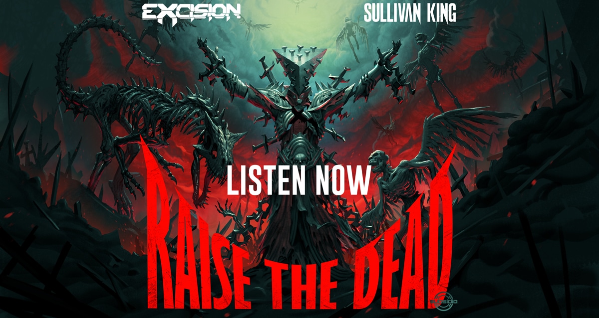 Excision_Sullivan_King_Raise_the_Dead_WEB-SLIDER