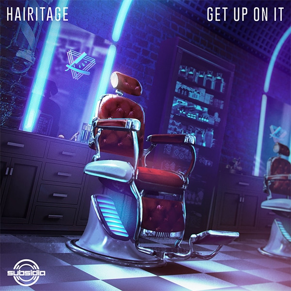 Hairitage - Get Up On It