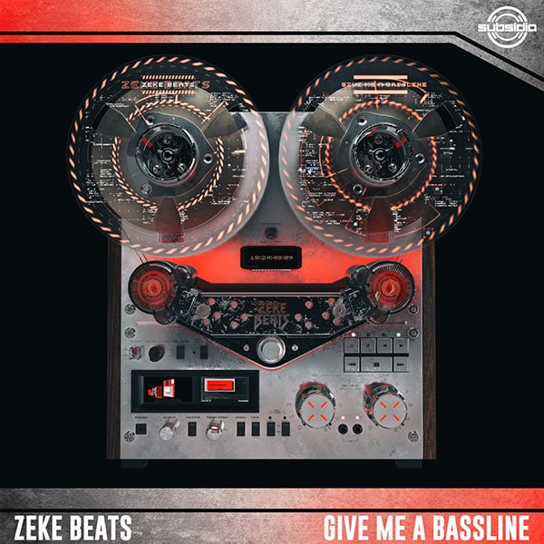 ZEKE BEATS - Give Me A Bassline