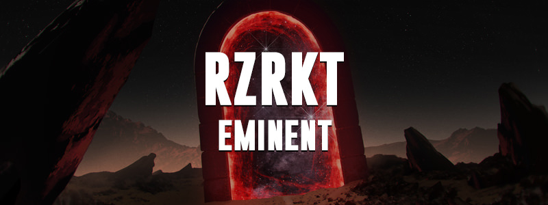 “Eminent” From RZRKT is Out Now