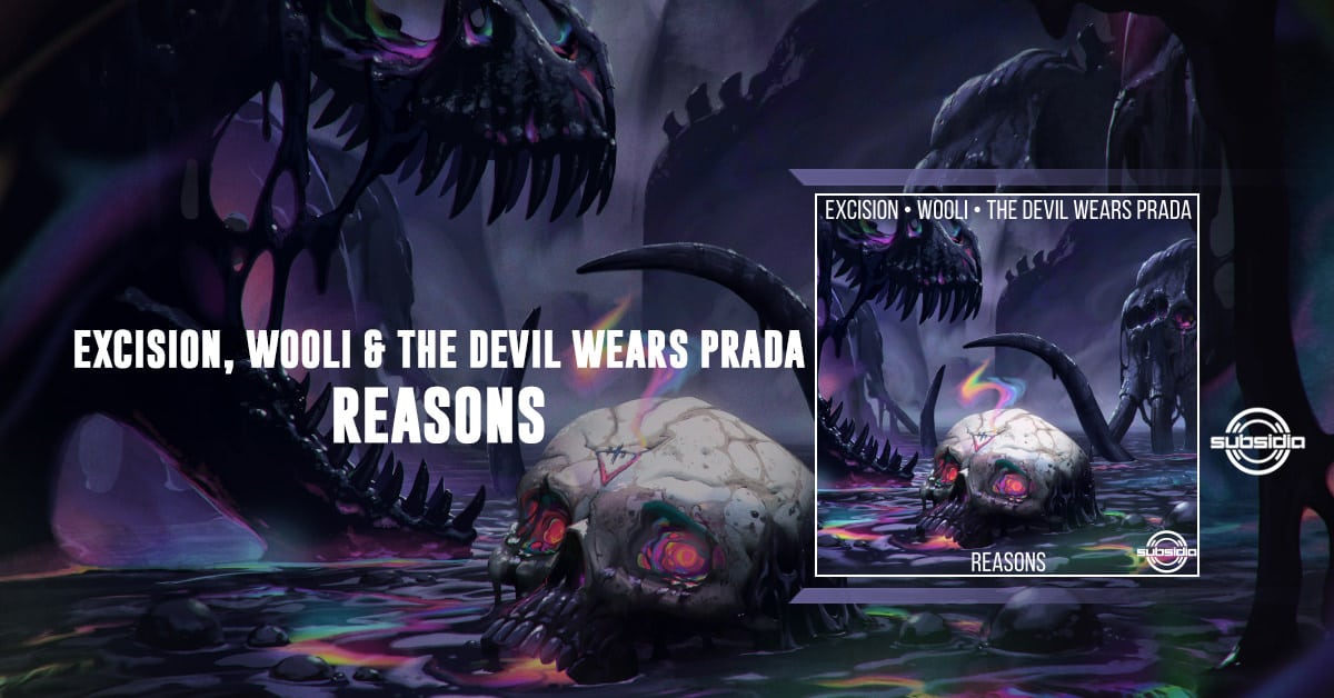 Excision_Wooli_Devil_Wears_Prada_Reasons_WebSlider