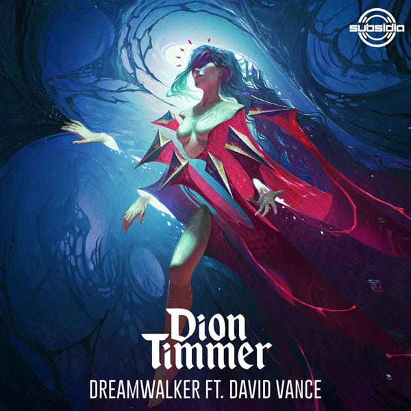 Dion Timmer - Dreamwalker ft. David Vance