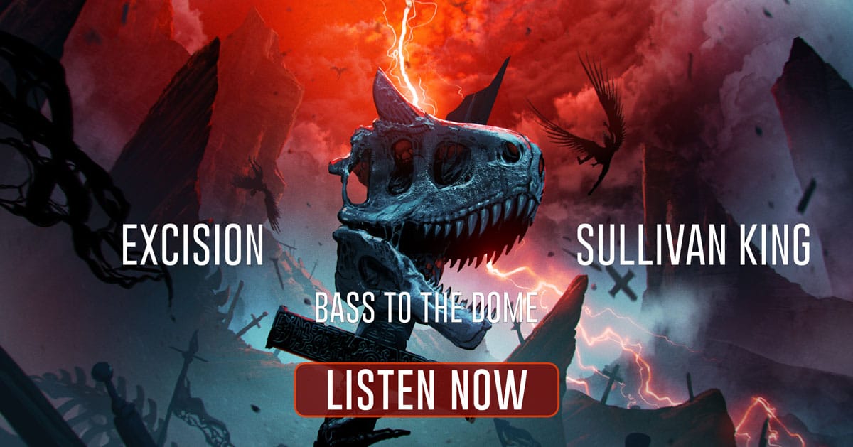 Excision_Sullivan_King_Bass_to_the_Dome_WebSlider